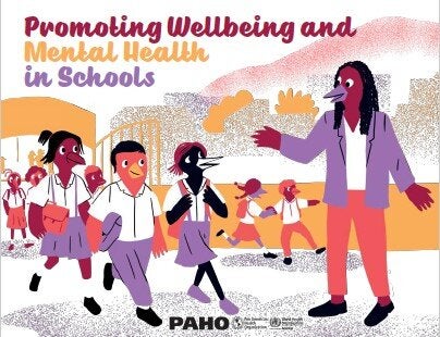 Promoting Wellbeing And Mental Health In Schools - PAHO/WHO | Pan ...